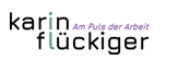 Karin Flückiger - Am Puls der Arbeit!