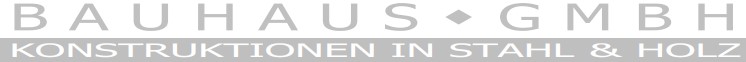 BAUHAUS Konstruktionen in Stahl & Holz GmbH