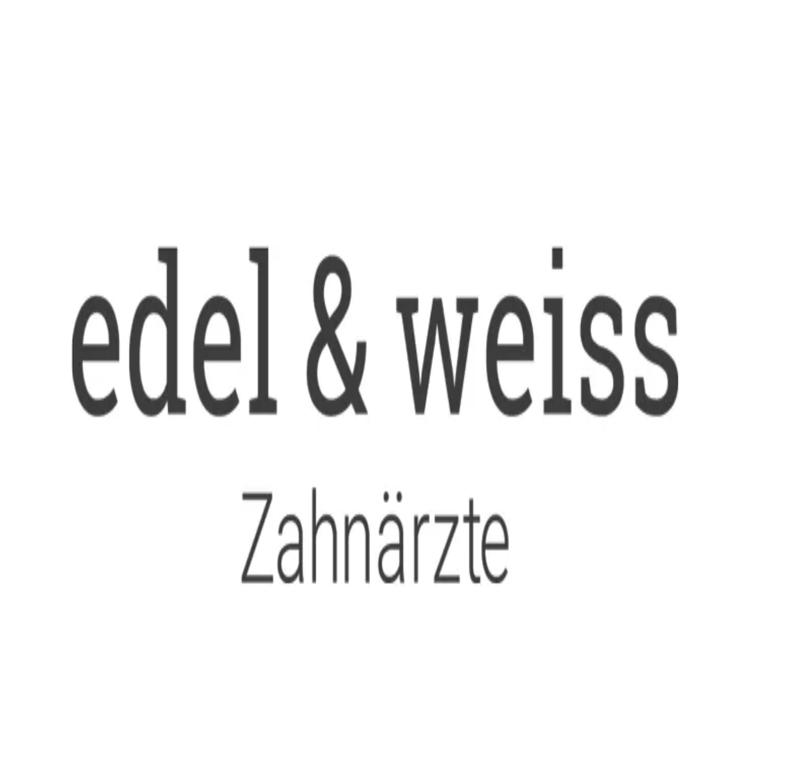 edel & weiss Zahnärzte GbR