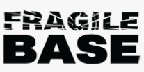Fragile Base