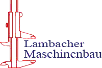 Lambacher Werkzeug- und Maschinenbau GmbH& Co. KG