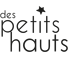 Des Petits Hauts
